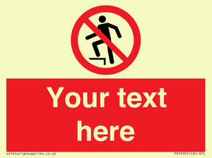 Custom prohibition no stepping on surface